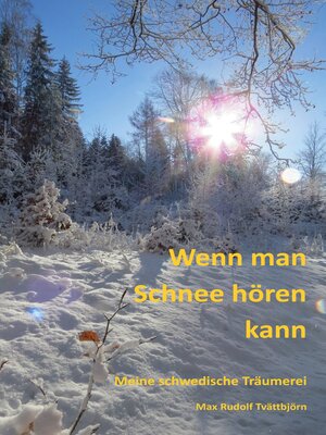 cover image of Wenn man Schnee hören kann